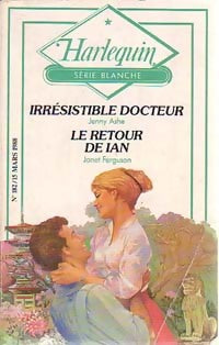 Livrenpoche : Irrésistible docteur / Le retour de Ian - Jenny Ashe, Janet Ferguson - Livre
