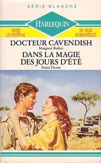 Livrenpoche : Docteur Cavendish / Dans la magie des jours d'été - Margaret Barker, Sonia Deane - Livre