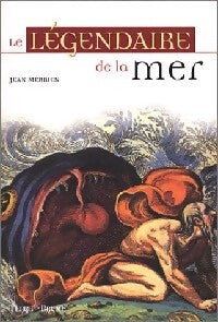 Livrenpoche : Le légendaire de la mer - Jean Merrien - Livre