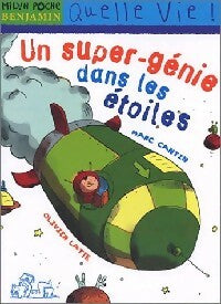 Livrenpoche : Un super-génie dans les étoiles - Marc Cantin - Livre