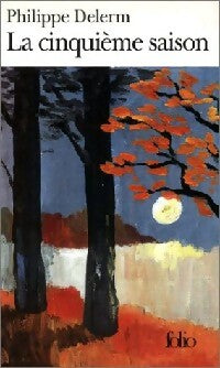 Livrenpoche : La cinquième saison - Philippe Delerm - Livre