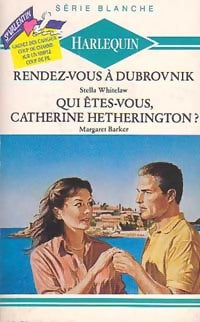 Livrenpoche : Rendez-vous à Dubrovnik / Qui êtes-vous, Catherine Hetherington ? - Margaret Barker, Stella Whitelaw - Livre