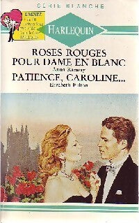Roses rouges pour dames en blanc / Patience, Caroline - Anna Ramsay, Elizabeth Fulton - Livre