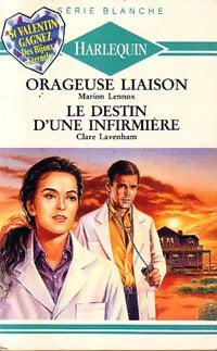 Livrenpoche : Le destin d'une infirmière / Orageuse liaison - Claire Lavenham, Marion Lennox - Livre