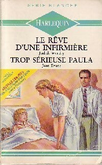 Livrenpoche : Le rêve d'une infirmière / Trop sérieuse Paula - Jean Evans, Judith Worthy - Livre
