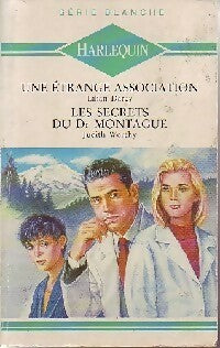 Livrenpoche : Les secrets du Dr Montague / Une étrange association - Lilian Darcy, Judith Worthy - Livre