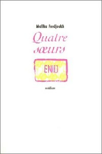 Quatre soeurs Tome I : Enid - Malika Ferdjoukh -  Médium - Livre