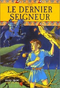 Livrenpoche : Le dernier seigneur - Avi - Livre