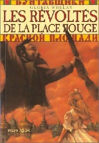 Livrenpoche : Les révoltés de la place rouge - Gloria Whelan - Livre