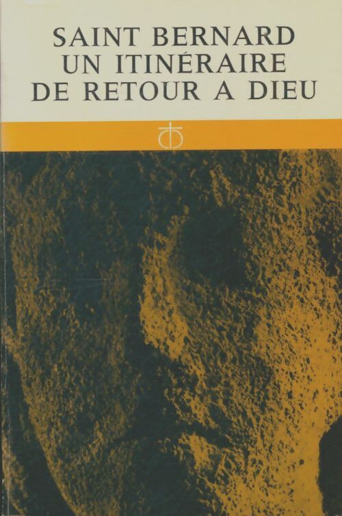 Livrenpoche : Saint Bernard, un itinéraire de retour à Dieu - Philippe Rouillard - Livre