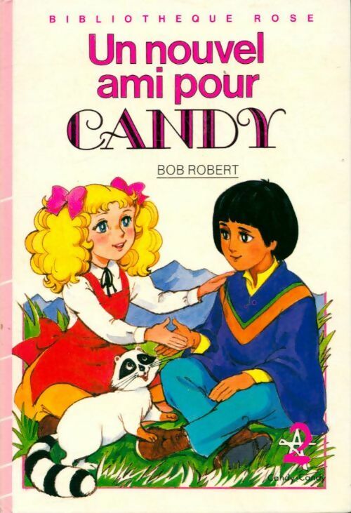 Livrenpoche : Un nouvel ami pour candy - Bob Robert - Livre