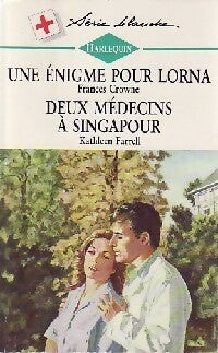 Livrenpoche : Un énigme pour Lorna / Deux médecins à Singapour - Frances Crowne, Kathleen Farrell - Livre