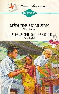 Livrenpoche : Le messager de l'amour / Médecins en mission - Flora Sinclair, Sheila Danton - Livre