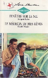 Livrenpoche : Le médecin de mes rêves / Fenêtre sur le Nil - Margaret Barker, Drusilla Douglas - Livre