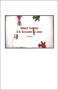 Livrenpoche : A la brocante du coeur - Robert Cormier - Livre