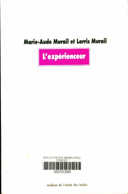 L'expérienceur - Marie-Aude Murail ; Lorris Murail -  Médium - Livre