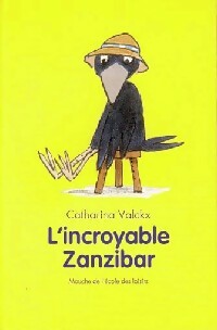 Livrenpoche : L'incroyable Zanzibar - Catharina Valckx - Livre