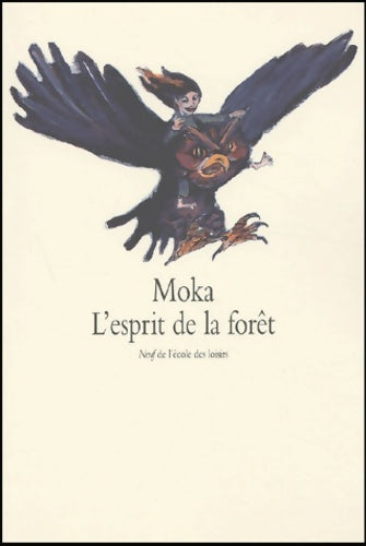 Livrenpoche : L'esprit de la forêt - Moka - Livre