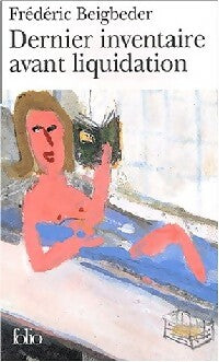 Livrenpoche : Dernier inventaire avant liquidation - Frédéric Beigbeder - Livre