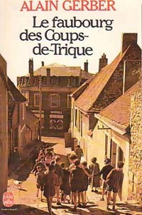 Livrenpoche : Le faubourg des coups-de-trique - Alain Gerber - Livre