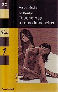 Livrenpoche : Touche pas à mes deux seins - Martin Winckler - Livre