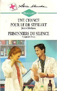 Livrenpoche : Une chance pour le Dr Strewart / Prisonniers du silence - Jan Mathews, Suzannah Davis - Livre