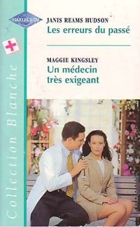 Livrenpoche : Les erreurs du passé / Un médecin trop exigeant - Maggie Kingsley, Janis Reams Hudson - Livre