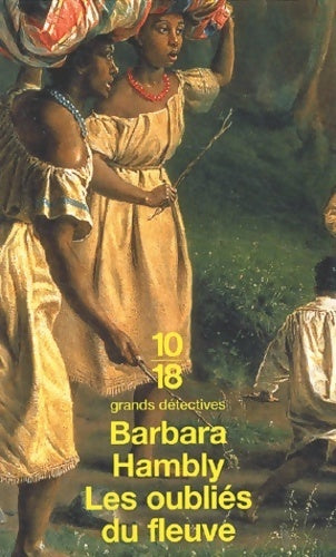 Livrenpoche : Les oubliés du fleuve - Barbara Hambly - Livre