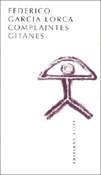 Livrenpoche : Complaintes gitanes - Federico Garcìa Lorca - Livre