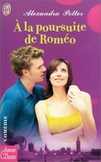 Livrenpoche : A la poursuite de Roméo - Alexandra Potter - Livre