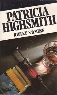 Ripley s'amuse - Patricia Highsmith - Livre