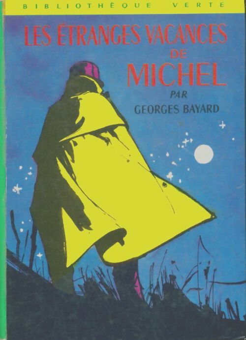 Livrenpoche : Les étranges vacances de Michel - Georges Bayard - Livre