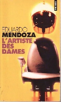 Livrenpoche : L'artiste des dames - Eduardo Mendoza - Livre