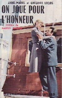 On joue pour l'honneur - Anne Mariel, Grégoire Leclos - Livre