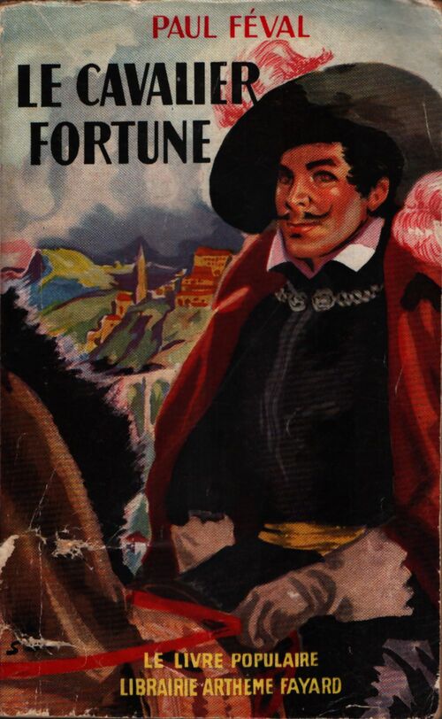 Le cavalier Fortune - Paul Féval - Livre