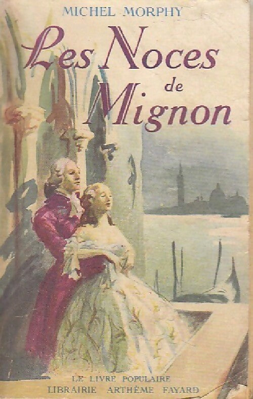 Livrenpoche : Les noces de Mignon - Michel Morphy - Livre