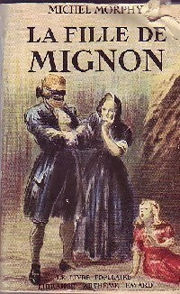 Livrenpoche : La fille de Mignon - Michel Morphy - Livre