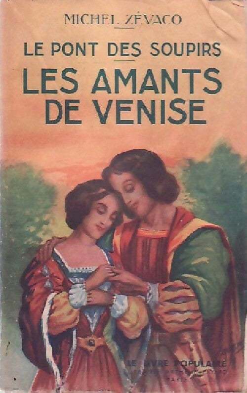Livrenpoche : Les amants de Venise - Michel Zévaco - Livre