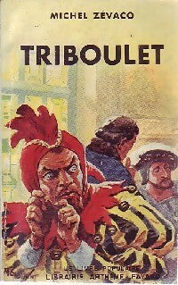 Triboulet - Michel Zévaco - Livre