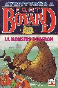 Le monstre d'Oléron - Dan Mitrecey -  Aventures à Fort Boyard - Livre