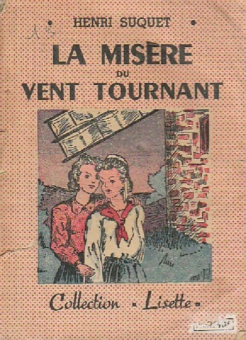 Livrenpoche : La misère du vent tournant - Henri Suquet - Livre