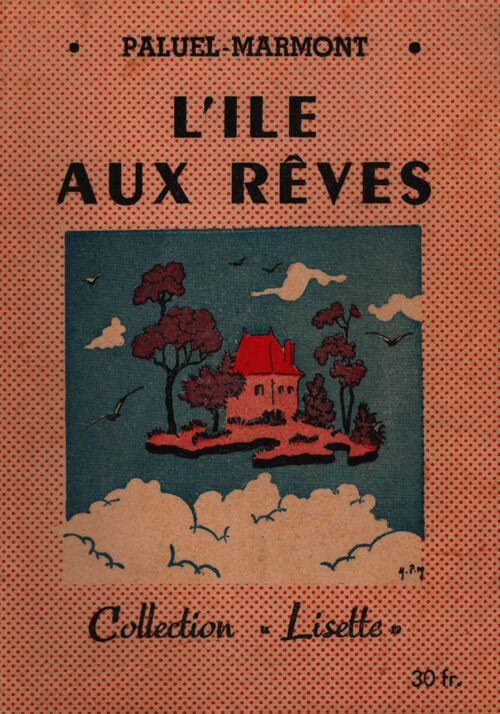 L'île aux rêves - Aleth Paluel-Marmont - Livre