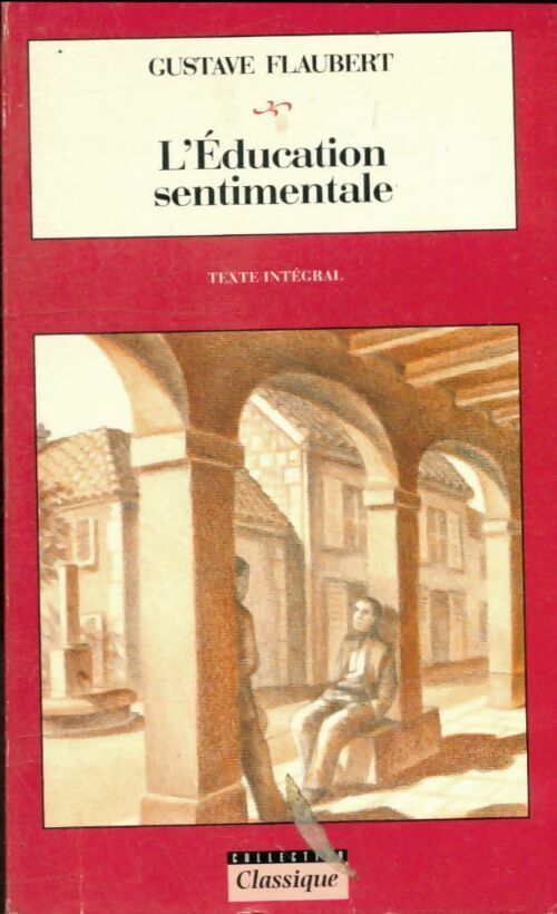 Livrenpoche : L'éducation sentimentale - Gustave Flaubert - Livre