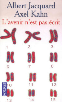 Livrenpoche : L'avenir n'est pas écrit - Albert Jacquard, Axel Kahn - Livre