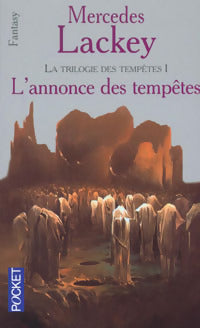 Livrenpoche : La trilogie des tempêtes Tome I : L'annonce des tempêtes - Mercedes Lackey - Livre