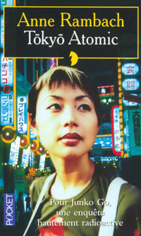 Livrenpoche : Tokyo Atomic - Anne Rambach - Livre