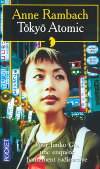 Tokyo Atomic - Anne Rambach -  Pocket - Livre