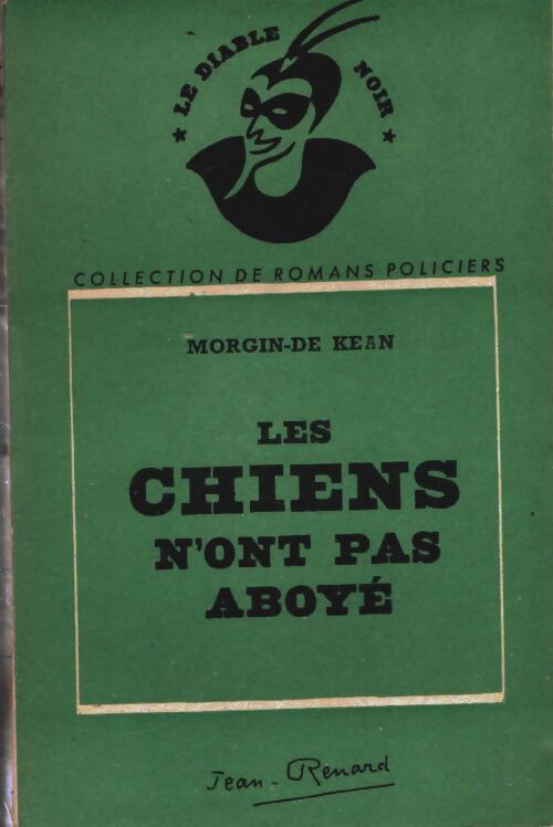 Les chiens n'ont pas aboyé - Morgin-Kéan - Livre