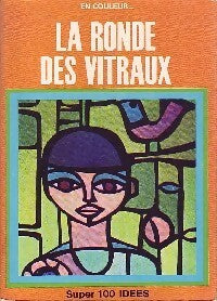 La ronde des vitraux - Inconnu - Livre