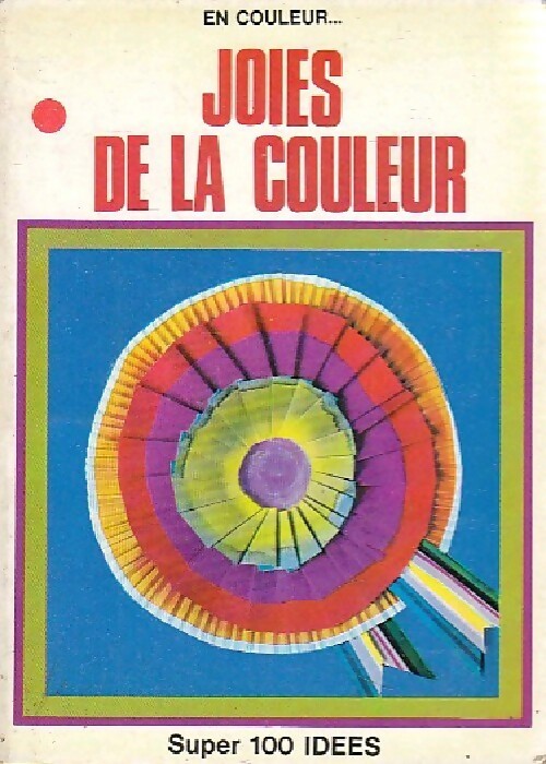 Livrenpoche : Joies de la couleur - Inconnu - Livre